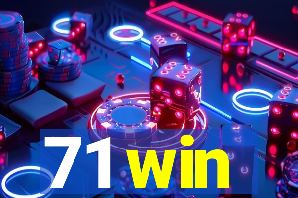 71 win